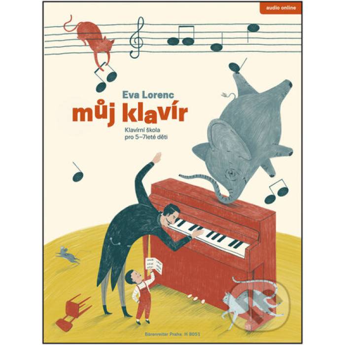 Literatura: Eva Lorenc Můj klavír A1105 Noty - literatura na klavír Noty - literatura na klavír Eva Lorenc Můj klavír A1105